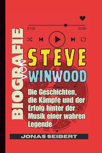 Biografie von Steve Winwood: Die Geschichten, die Kämpfe und der Erfolg hinter der Musik einer wahren Legende
