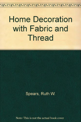 Home Decoration With Fabric and Thread B002ISU1S8 Book Cover