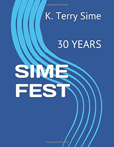 Independently published SIME FEST: 30 YEARS