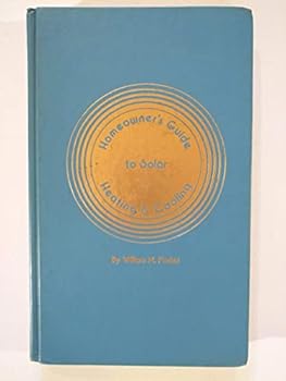 Hardcover Homeowner's guide to solar heating & cooling Book