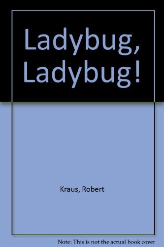 Ladybug, Ladybug! B000UBQ67A Book Cover