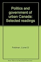 Politics and Government of Urban Canada 0458918709 Book Cover