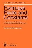  Formulas, Facts and Constants for Students and Professionals in Engineering, Chemistry, and Physics