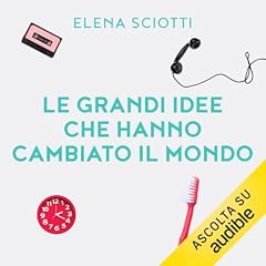 Le grandi idee che hanno cambiato il mondo copertina
