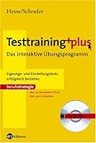 Testtraining plus: das interaktive Übungsprogramm. Eignungs- und Einstellungstests erfolgreich bestehen