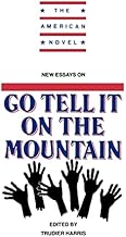 New Essays on Go Tell It on the Mountain