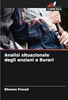 Analisi situazionale degli anziani a Burari 6205296217 Book Cover