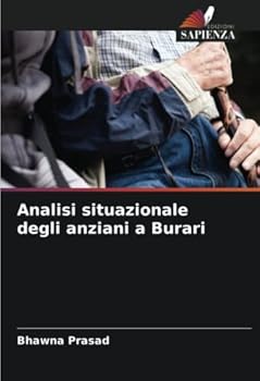 Paperback Analisi situazionale degli anziani a Burari [Italian] Book