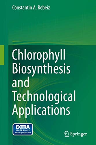 Chlorophyll Biosynthesis and Technological Applications view 2