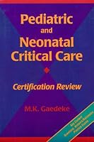 Pediatric and Neonatal Critical Care Certification Review 081513455X Book Cover