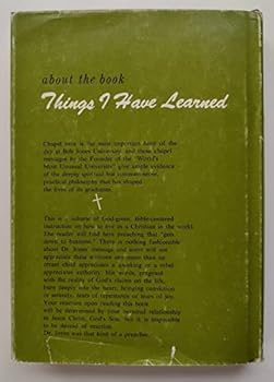 Hardcover Things I Have Learned: Chapel Talks at Bob Jones College Book