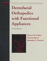 Dentofacial Orthopedics With Functional Appliances 0815135580 Book Cover