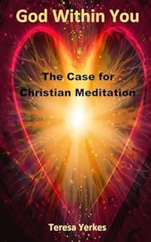 Paperback God Within You: The Case for Christian Meditation Book