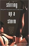 Stirring Up a Storm: Tales of the Sensual, the Sexual, and the Erotic