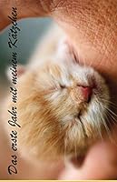 Das Erste Jahr Mit Meinem K?tzchen : In Diesem Fotobuch K?nnen 52 Fotos, Also F?r Jede Woche Eines Jahres Eingeklebt Werden. Es Ist Im Querformat 21,59 X 13,97 Cm (5,5 X 8,5 Zoll). das Fotoalbum Ist P 1658390334 Book Cover