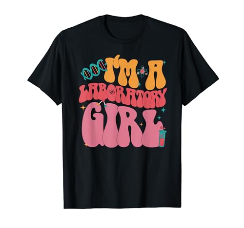 Groovy I'm a Laboratory Girl, medical lab Science lab week T-Shirt