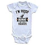 Funny Violin Onesie - I'm Proof Mommy Can't Resist Violinists Baby Bodysuit, 3-6 Months White