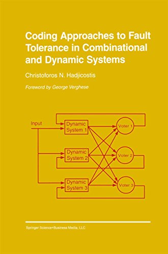 Coding Approaches to Fault Tolerance in Combinational and Dynamic Systems (The Springer International Series in Engineering and Computer Science Book 660)