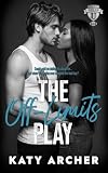 The Off-Limits Play: A College Sports Romance (Nolan U Football Book 2)