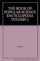 BOOK OF POPULAR SCIENCE Volume 7 B0060WUZZM Book Cover