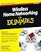Wireless Home Networking For Dummies, 4th Edition