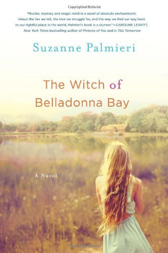 The Witch of Belladonna Bay: A Novel Paperback – May 13, 2014      Paperback