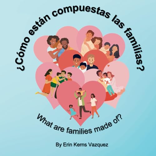 ¿Cómo Están Compuestas Las Familias?: What Are Families Made Of? (Bilingual Spanish/English Edition) (Spanish Edition) #TOP16