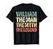 William The Man The Myth The Legend Chemise prénom William T-Shirt