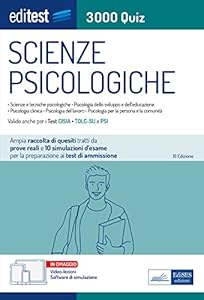 Test Scienze Psicologiche 2022: raccolta di 3.000 quiz. Con video-lezioni e simulatore in omaggio. Valida anche per i test del CISIA TOLC-SU e PSI