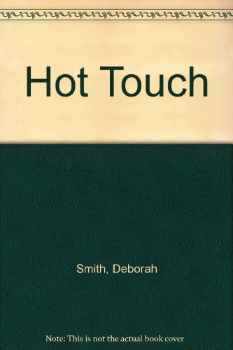 Hot Touch by Deborah Smith (1989-09-26) B01K2DQTEA Book Cover