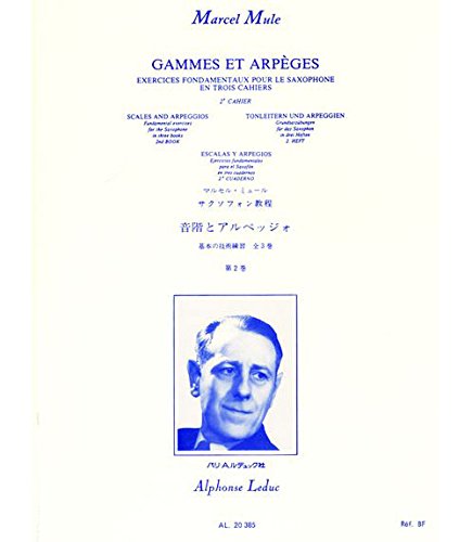 Scales and Arpeggios for the Saxophone in three books, 2nd Book      Sheet music – January 1, 1946