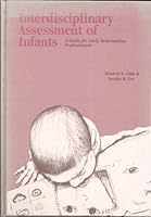 Interdisciplinary Assessment of Infants: A Guide for Early Intervention Professionals 1557660301 Book Cover