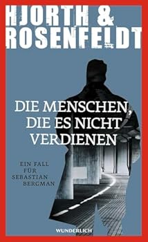 Die Menschen, die es nicht verdienen - Book #5 of the Sebastian Bergman