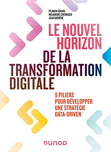 livre Le nouvel horizon de la transformation digitale: 9 piliers pour développer une stratégie Data Driven