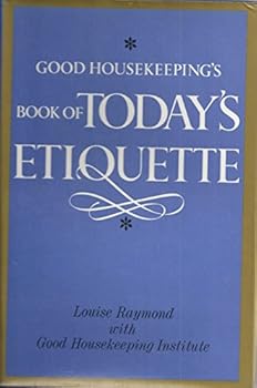 Good Housekeeping's book of today's etiquette,