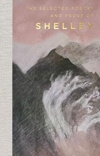 The Selected Poetry & Prose of Shelley (Wordsworth Poetry Library)