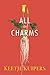 All Its Charms (American Poets Continuum, 171)