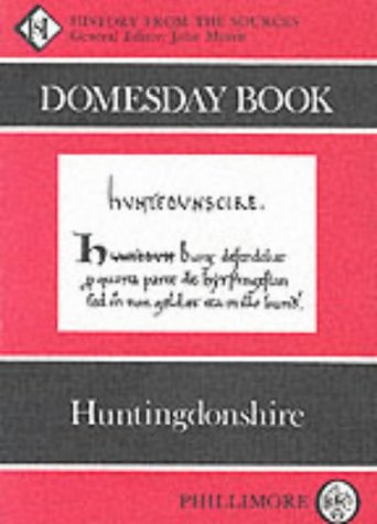 The Domesday Book: Huntingdonshire (Domesday Books (Phillimore)): History From the Sources