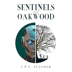 Sentinels in the Oakwood Audiobook By J. P. S. Stalder cover art