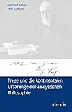 Frege und die kontinentalen Ursprünge der analytischen Philosophie
