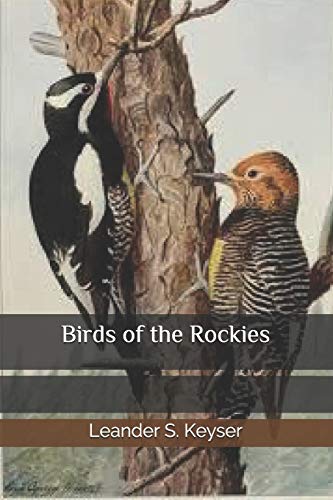 Birds of the Rockies B08BWCD2TL Book Cover