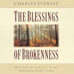 The Blessings of Brokenness Audiolibro Por Charles F. Stanley arte de portada
