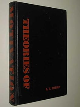 Hardcover Theories of motivation;: A comparative study of modern theories of motivation Book