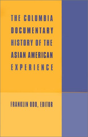Amazon.com: The Columbia Documentary History of the Asian American ...