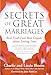Secrets of Great Marriages: Real Truth from Real Couples about Lasting Love