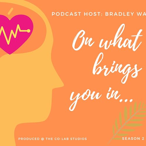 On What Brings You In...Episode 2: Let’s Focus on Mama: Mental health and Postpartum Depression