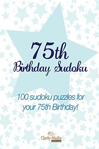 75th Birthday Sudoku: 100 sudoku puzzles for your 75th Birthday