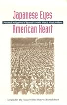 洋書 Japanese Eyes American Heart History Japanese Eyes, American Heart Vol. II: Voices from the Home
