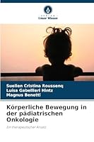 Körperliche Bewegung in der pädiatrischen Onkologie (German Edition) 6202373989 Book Cover