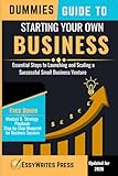 Dummies Guide to Starting Your Own Business: Essential Steps to Launching and Scaling a Successful Small Business Venture
